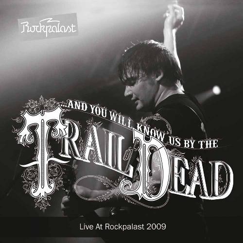 And You Will Know Us By The Trail Of… Live at Rockpalast 2009 (2LP)